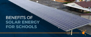 Benefits of Solar Energy for Schools