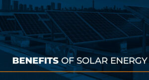 Benefits of Solar Energy