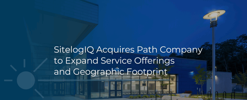 SitelogIQ Acquires Path Company to Expand Service Offerings and ...